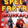 Spelfakta - Skurkar