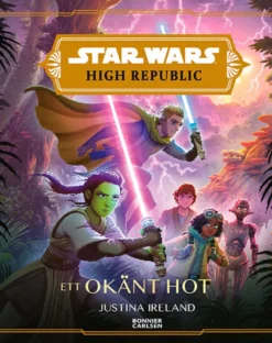 Star Wars High Republic - Ett okänt hot