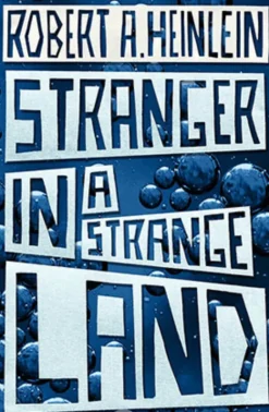 Stranger in a Strange Land: The Original Edition