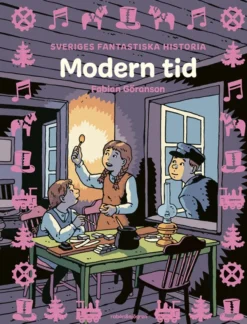 Sveriges fantastiska historia - Modern tid