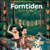 Sveriges fantastiska historia - Forntiden
