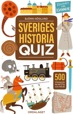 Sveriges historia QUIZ: 500 frågor för nytta och nöje