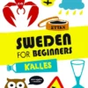 Sweden for beginners