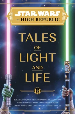 Tales of Light and Life (The High Republic)