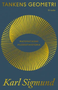 Tankens geometri - matematikens filosofihistoria