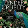 Tender Cruelty