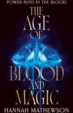 The Age of Blood and Magic