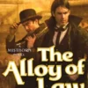 The Alloy of Law