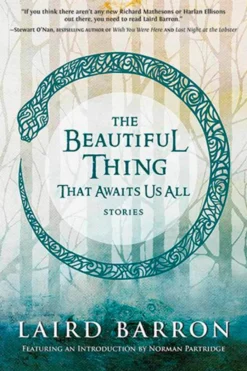 The Beautiful Thing That Awaits Us All