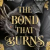 The Bond That Burns
