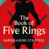 The Book of five rings - Samurajens strategi