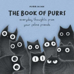 The Book of Purrs: Everyday Thoughts from Your Feline Friends
