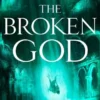 The Broken God