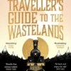 The Cautious Traveller's Guide to The Wastelands