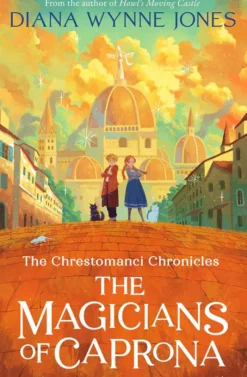 The Chrestomanci Chronicles - Magicians of Caprona
