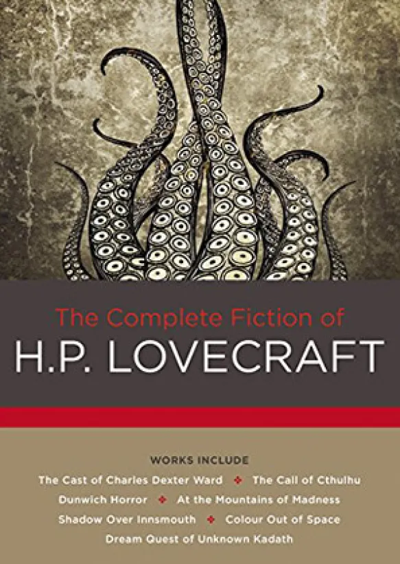 The Complete Fiction of H P Lovecraft