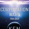 The Corporation Wars Trilogy