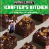 The Crafter's Kitchen: An Official Minecraft Cookbook