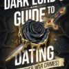 The Dark Lord's Guide to Dating (and Other War Crimes)