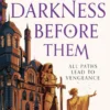 The Darkness Before Them