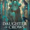 The Daughter of Crows