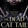 The Dead Cat Tail Assassins