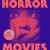 The Definitive Guide to Horror Movies