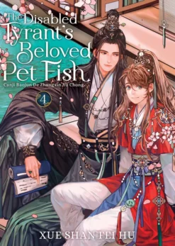 The Disabled Tyrant's Beloved Pet Fish Vol 4