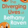 The Diverging Lives of Bethany Raven