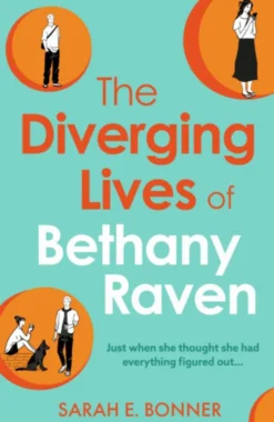 The Diverging Lives of Bethany Raven