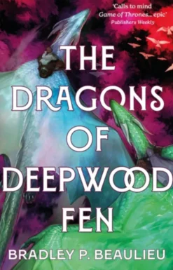 The Dragons of Deepwood Fen