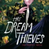The Dream Thieves: The Graphic Novel