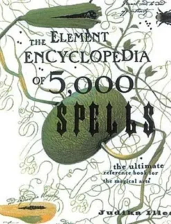 The Element Encyclopedia of 5000 Spells
