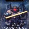 The Eye of Darkness (The High Republic)