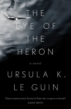 The Eye of the Heron