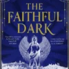 The Faithful Dark