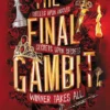 The Final Gambit