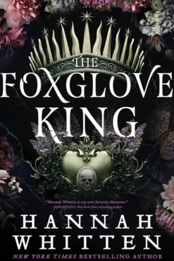 The Foxglove King