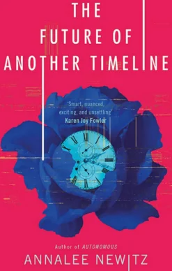 The Future of Another Timeline
