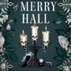 The Ghosts of Merry Hall