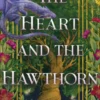 The Heart and the Hawthorn