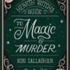 The Hearth Witchs Guide to Magic & Murder