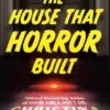 The House That Horror Built
