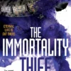 The Immortality Thief