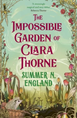 The Impossible Garden of Clara Thorne