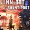 The Jinn-Bot of Shantiport
