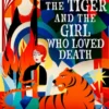 The Lady, the Tiger, and the Girl Who Loved Death