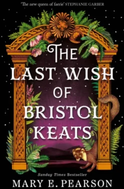 The Last Wish of Bristol Keats