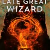 The Late Great Wizard