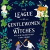 The League of Gentlewomen Witches